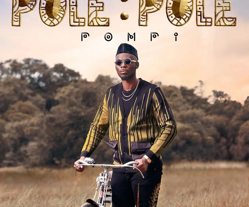 Music Album : Download “Pole Pole” by Pompi