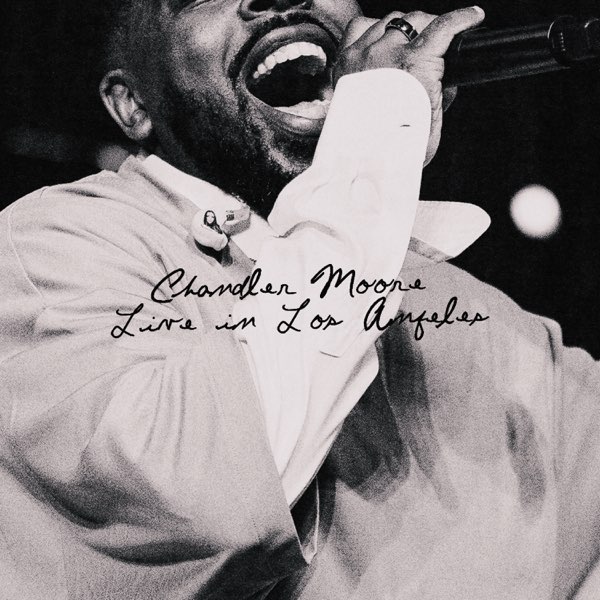 New Music Album: Chandler Moore releases “Live in Los Angeles”